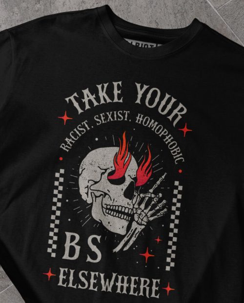 Take Your BS Elsewhere T-shirt