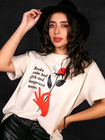 books make bad-girls and dangerous women t-shirt