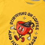 Surviving on Coffee And Feminist Rage T-shirt