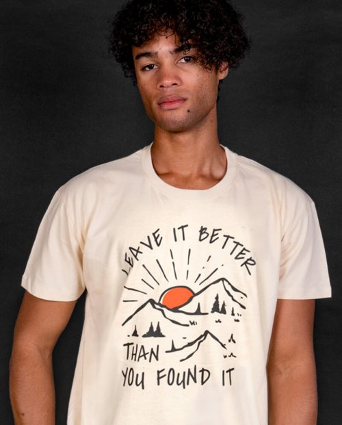 Leave It Better Than You Found It T-shirt