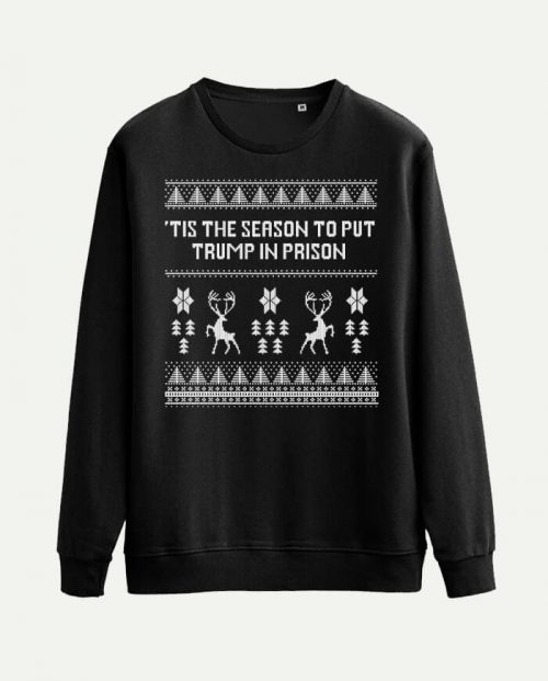 'Tis The Season To Put Trump In Prison Christmas Jumper