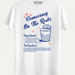 Democracy On The Rocks T-shirt