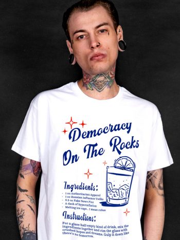 democracy on the rocks t-shirt funny anti trump