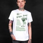 The White Jesus Cocktail T-shirt