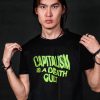Capitalism Is A Death Cult T-shirt