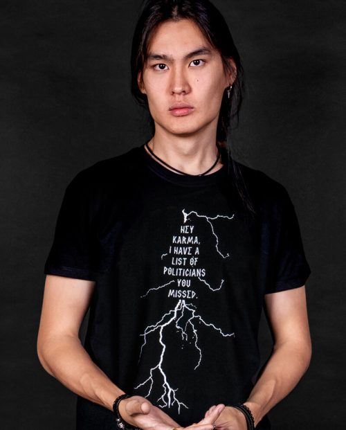 Hey Karma, I have a List of Politicians… T-shirt