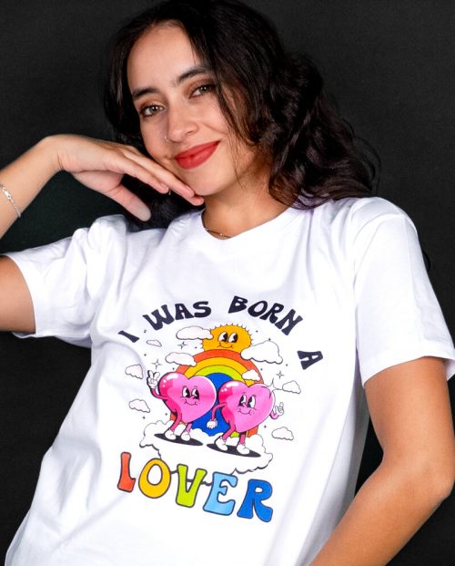 I Was Born A Lover T-shirt