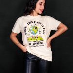Damn, This Place Is Full Of Wonder T-shirt