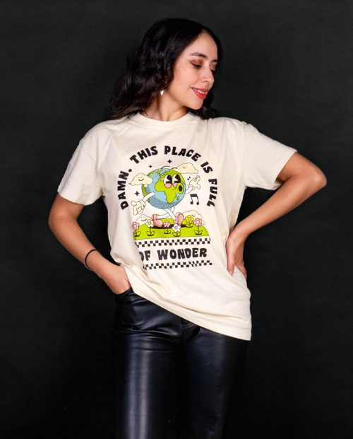 Damn, This Place Is Full Of Wonder T-shirt