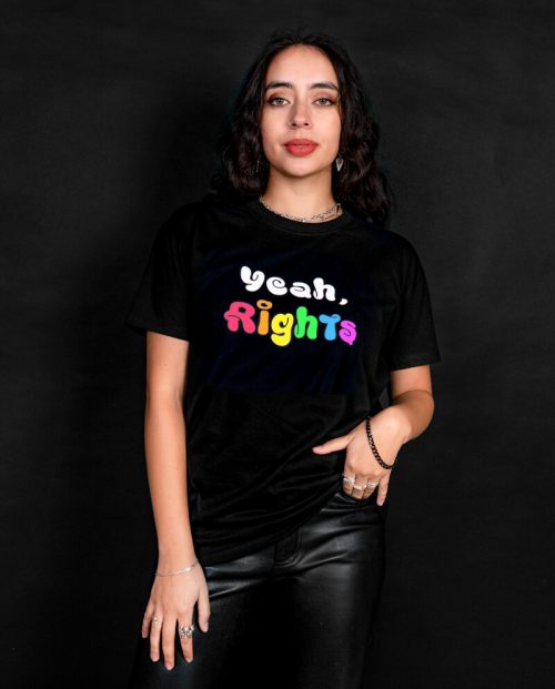 Yeah, Rights - Pride T-shirt