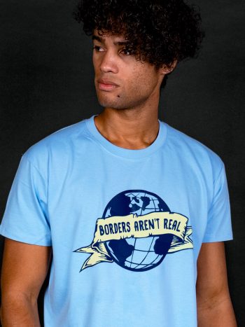 borders aren't real t-shirt
