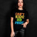 Can't Hide My Pride T-shirt