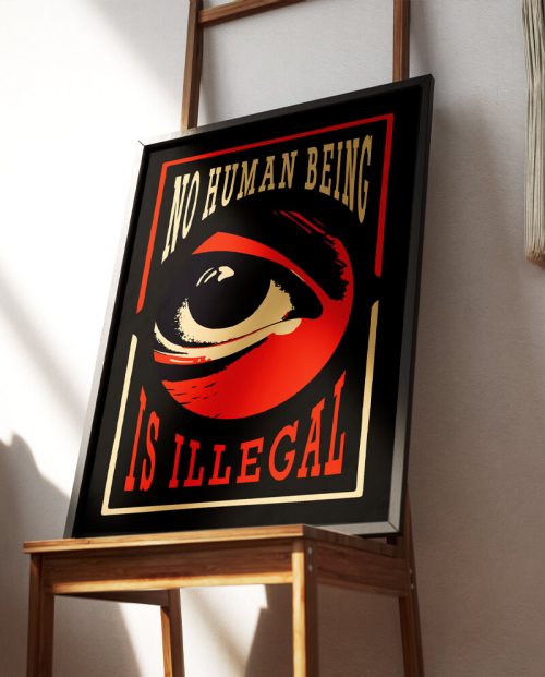 No Human Is Illegal Poster