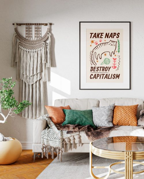 Take Naps Destroy Capitalism Poster