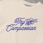 Try Compassion T-shirt