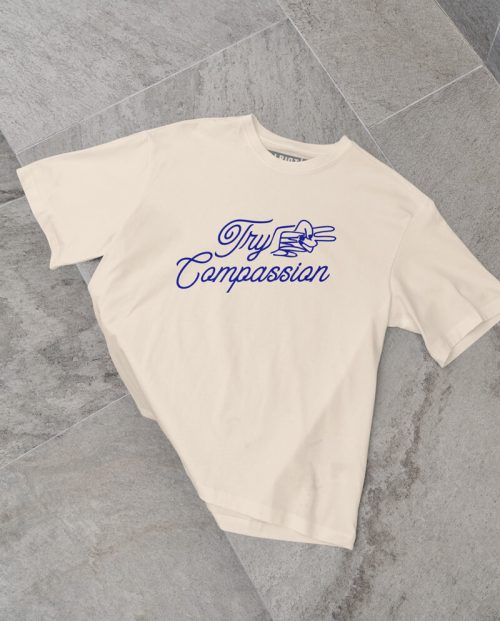 Try Compassion T-shirt