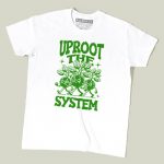 Uproot The System T-shirt