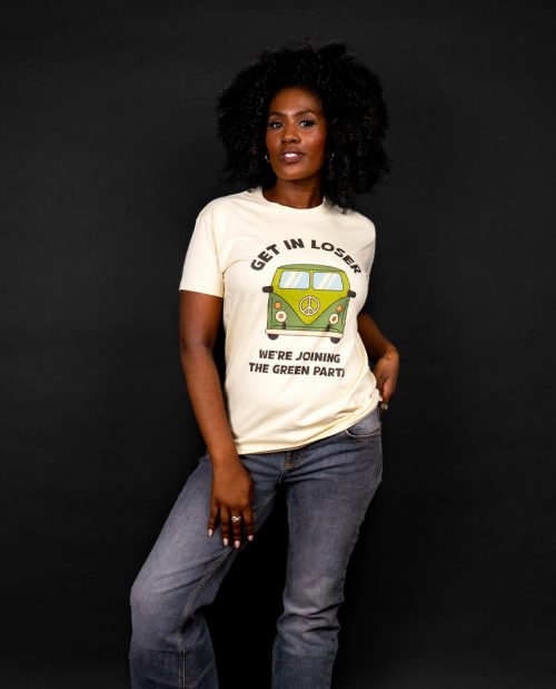 Get In Loser, We’re Joining The Green Party T-shirt