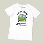 Get In Loser, We’re Joining The Green Party T-shirt