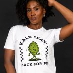 Kale Yeah! Zack For PM T-Shirt