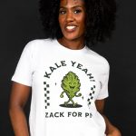 Kale Yeah! Zack For PM T-Shirt