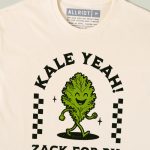 Kale Yeah! Zack For PM T-Shirt