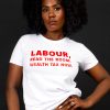 Labour, Read The Room: Wealth Tax Now T-shirt