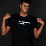 It’s Genocide, Stupid - Free Gaza T-shirt