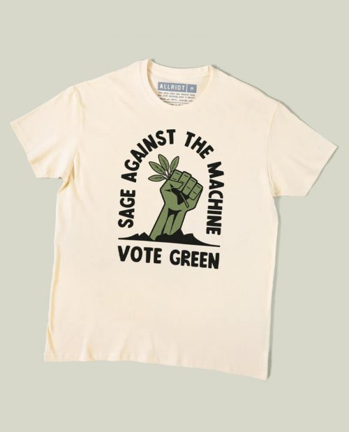 Sage Against The Machine - Vote Green T-shirt