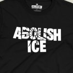 Abolish ICE T-shirt