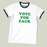 Vote For Zack T-shirt