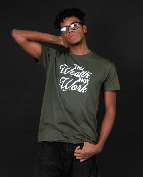 Tax Wealth Not Work T-shirt