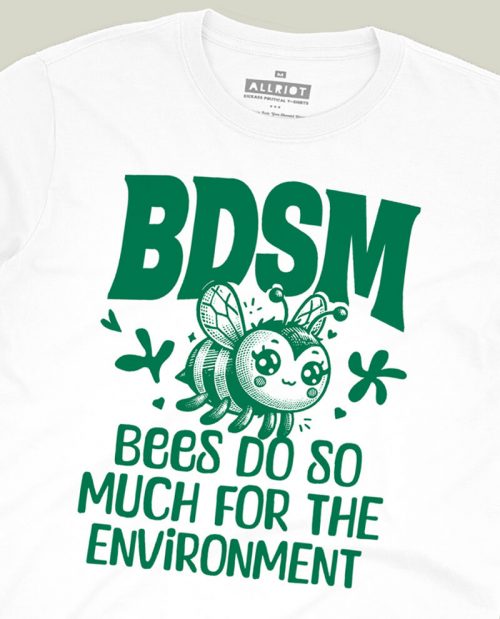 Bees Do So Much For The Environment T-shirt