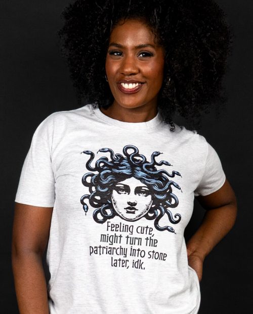 Might Turn The Patriarchy Into Stone Later T-shirt