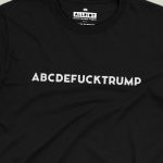 ABCDEFUCKTRUMP T-shirt