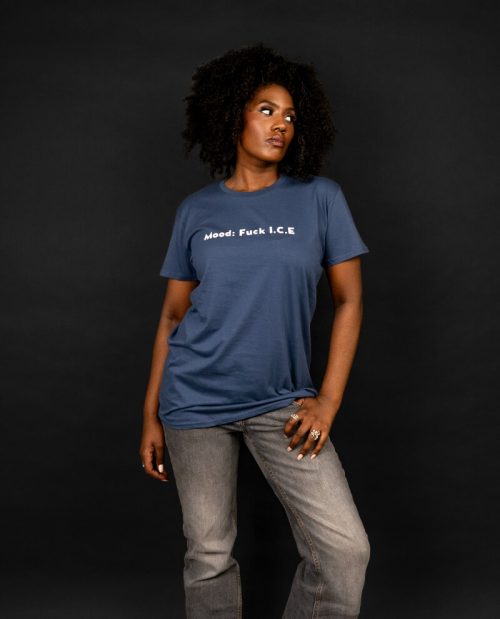 Mood: Fuck I.C.E. T-shirt