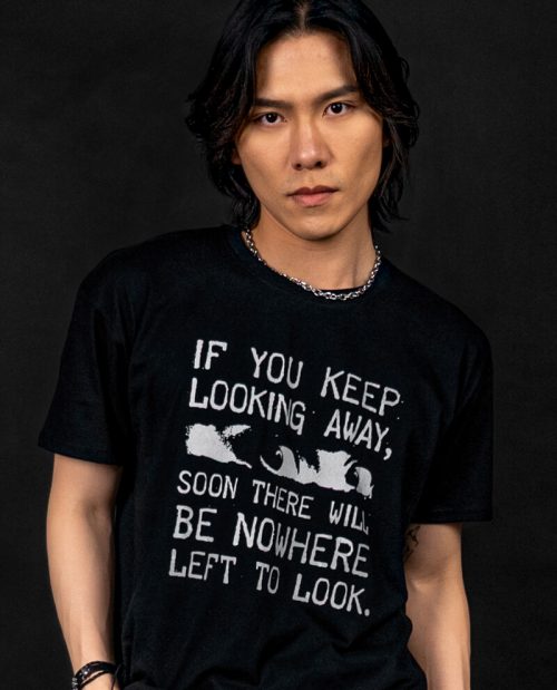 If You Keep Looking Away... T-shirt