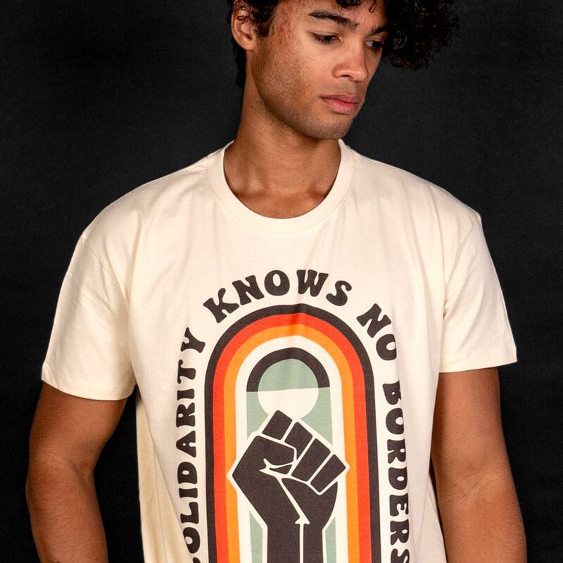 Solidarity Knows No Borders T-shirt - ALLRIOT