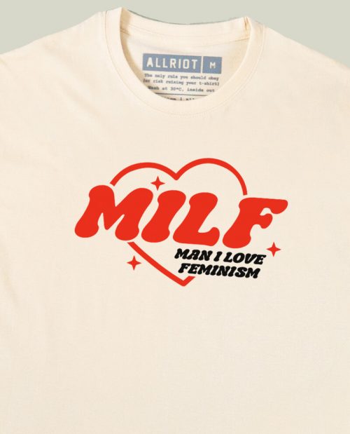 MILF - Man I Love Feminism T-shirt